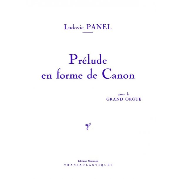 Ludovic Panel: Pr&eacute;lude En Forme De Canon