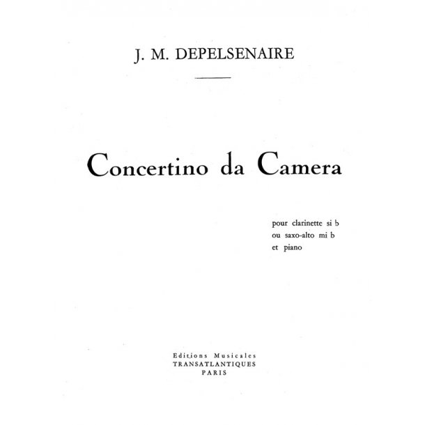 Jean-Marie Depelsenaire: Concertino Da Camera