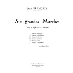 Jean Francaix: Six Grandes Marches