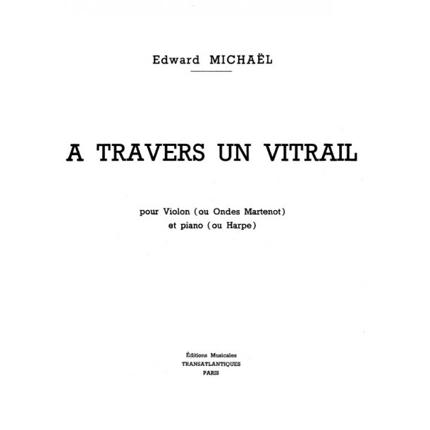 Edward Michael: A Travers Un Vitrail