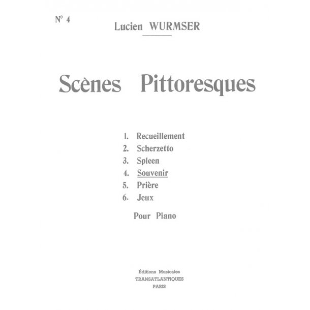 Lucien Wurmser: Sc&egrave;nes Pittoresques N&deg;4 : Souvenir