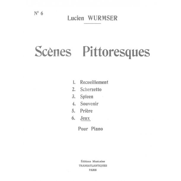 Lucien Wurmser: Scenes Pittoresques N&deg;6 : Jeux