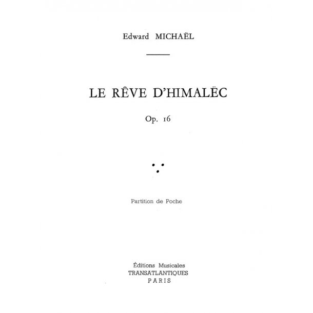 Edward Michael: Le R&ecirc;ve D'Himalec