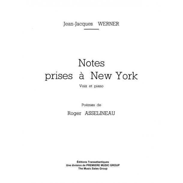 Jean Jacques Werner: Notes Prises &Agrave; New York