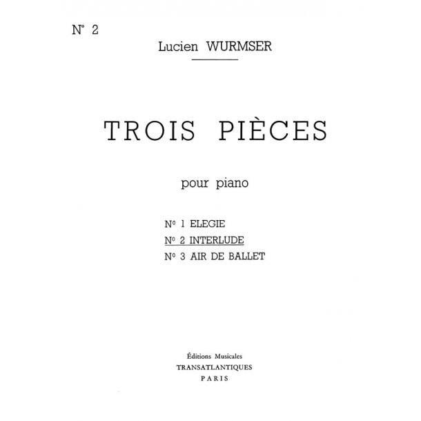 Lucien Wurmser: Interlude (N°2 Des 3 Pièces)