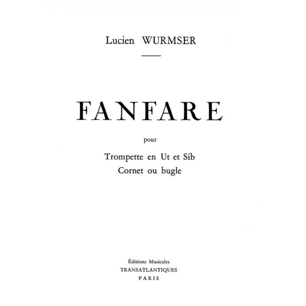 Lucien Wurmser: Fanfare