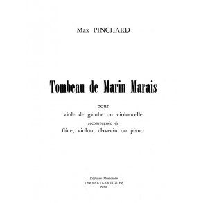 Max Pinchard: Tombeau De Marin Marais