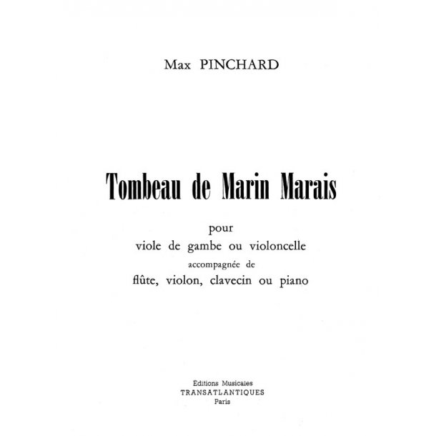Max Pinchard: Tombeau De Marin Marais