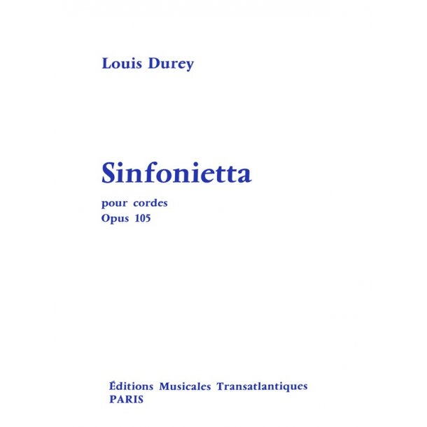 Louis Durey: Sinfonietta Op. 105