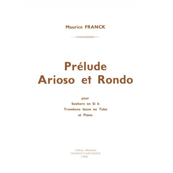 Maurice Franck: Prlude Arioso Et Rondo