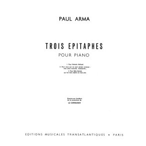 Paul Arma: 3 Épitaphes
