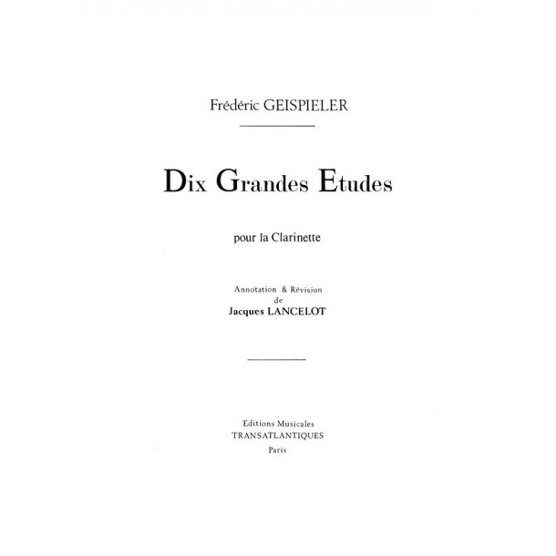 Frdric Geispieler: 10 Grandes tudes