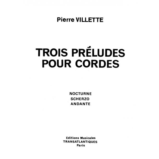 Pierre Villette: Trois Prludes