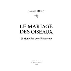MIGOT GEORGES LE MARIAGE DES OISEAUX FLT
