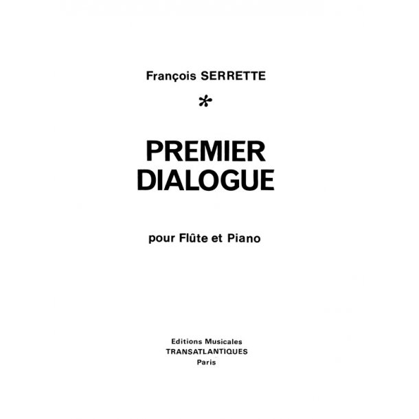 Franois Serrette: Premier Dialogue