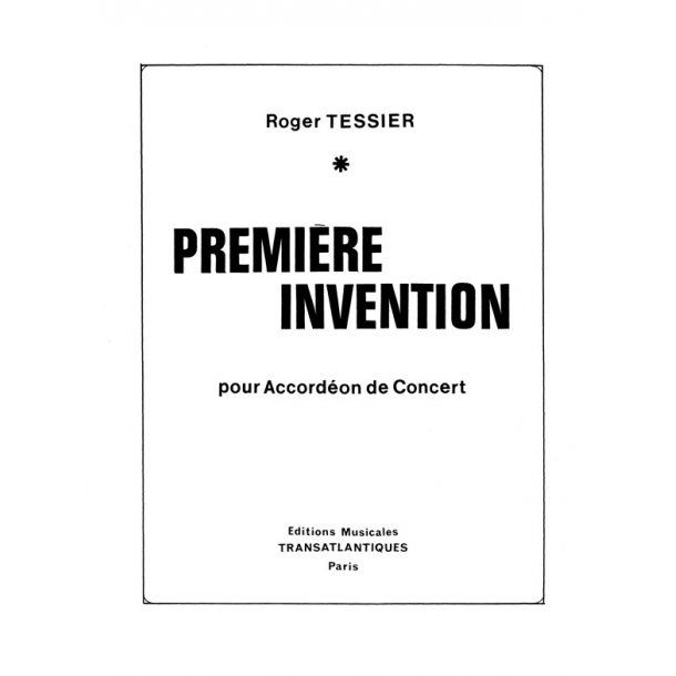 Roger Tessier: Premi&egrave;re Invention