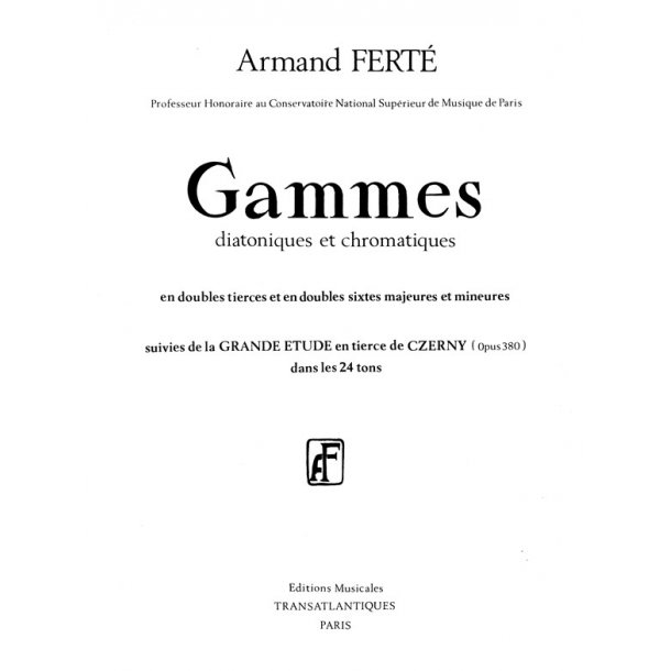 Armand Ferte: Gammes, Diatoniques Et Chromatiques