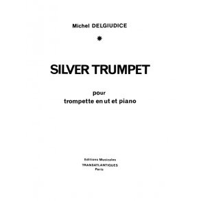 Michel Delgiudice: Silver Trumpet