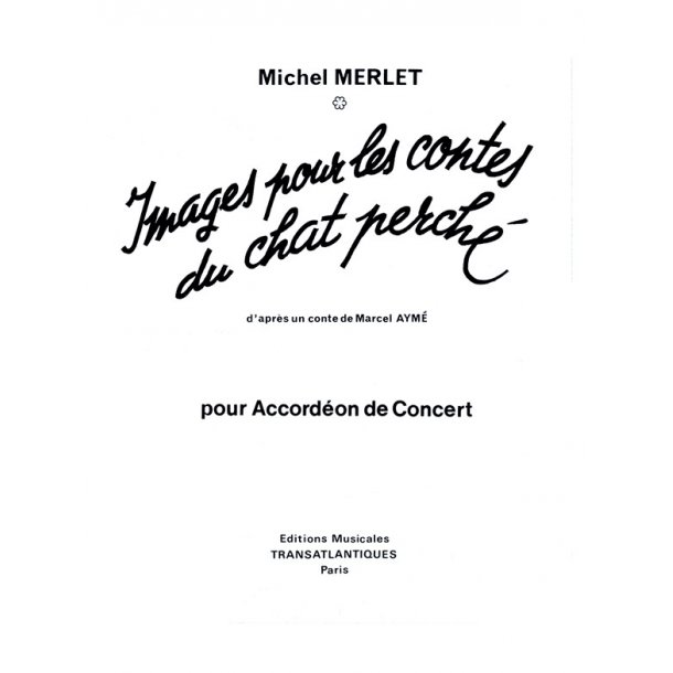 Michel Merlet: Images Pour Les Contes Du Chat Perch&eacute;