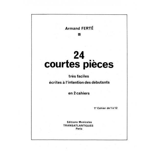 Armand Ferte: 24 Courtes Pi&egrave;ces