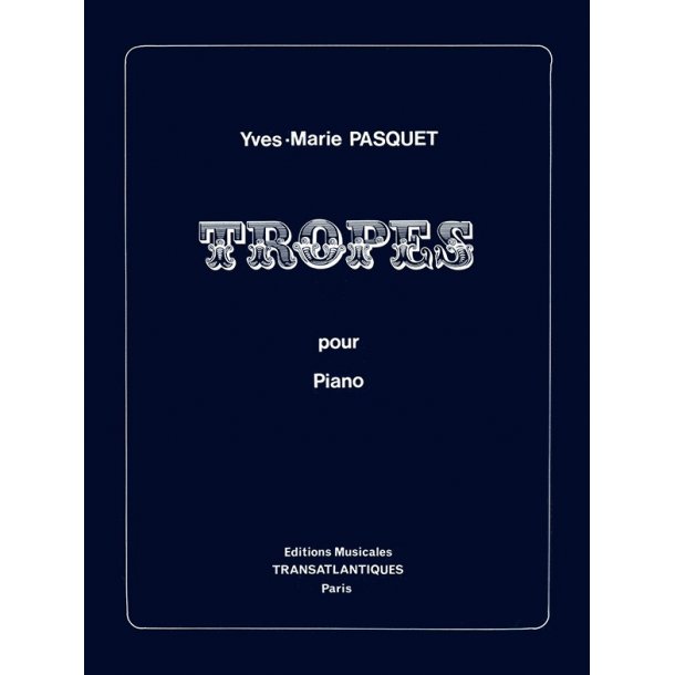 Yves-Marie Pasquet: Tropes