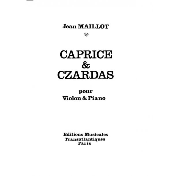 Jean Maillot: Caprice Et Czardas