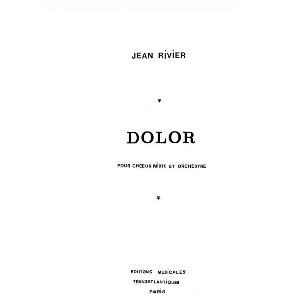 Jean Rivier: Dolor