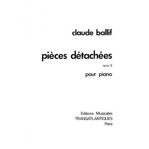 Claude Ballif: Pieces Dtaches Op.6