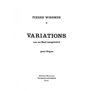 Pierre Wissmer: Variations Sur Un Nol Imaginaire