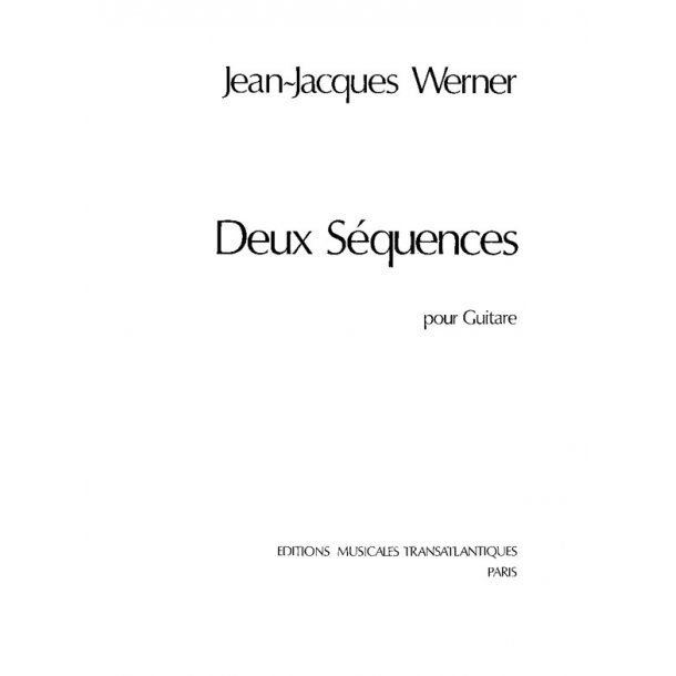 Jean Jacques Werner: Deux S&eacute;quences