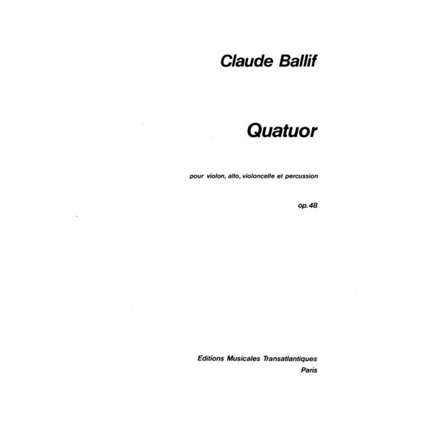 Claude Ballif: Quatuor, Op.48