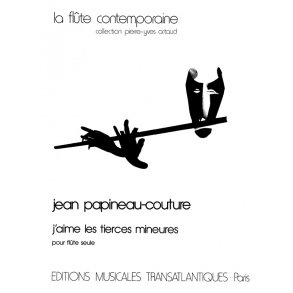 Jean Papineau-Couture: J'Aime Les Tierces Mineures