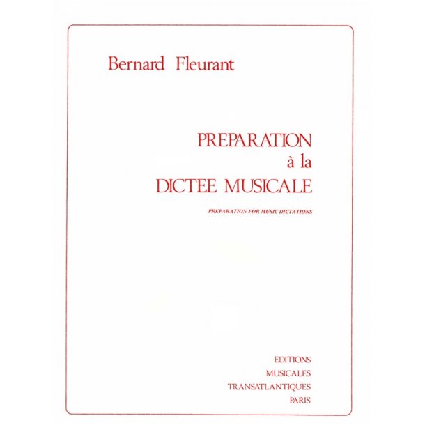 Bernard Fleurant: Pr&eacute;paration &Agrave; La Dict&eacute;e Musicale