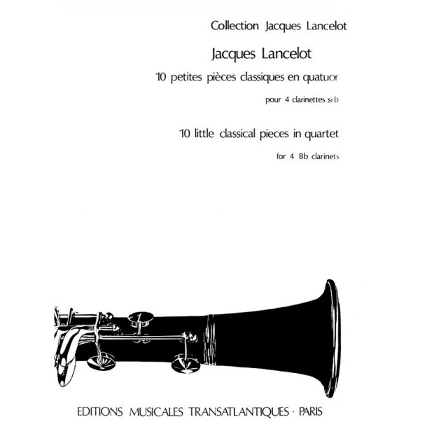 Jacques Lancelot: 10 Petites Pieces Classiques En Quatuor