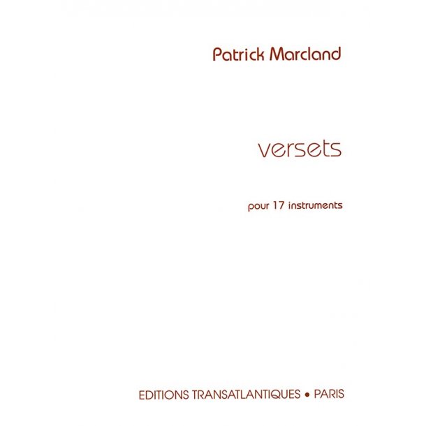 Patrick Marcland: Versets