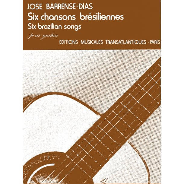 Jos Barrense-Dias: 6 Chansons Brsiliennes