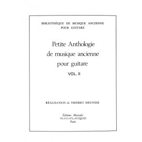 Thierry Meunier: Petite Anthologie De La Guitare Vol.2