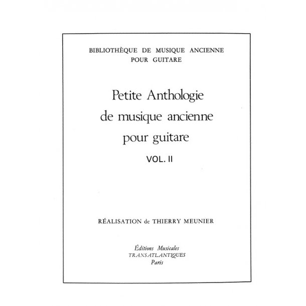 Thierry Meunier: Petite Anthologie De La Guitare Vol.2
