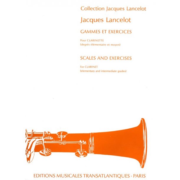 Jacques Lancelot: Gammes Et Exercices