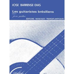 Jos Barrense-Dias: Les Guitaristes Brsiliens Vol 1