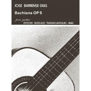 Jos Barrense-Dias: Bachiana Op.5