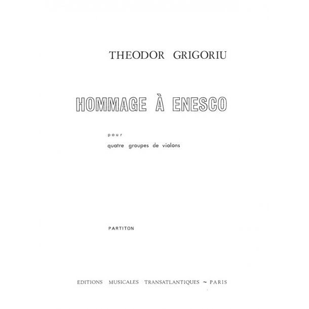 Theodor Grigoriu: Hommage &Agrave; Enesco