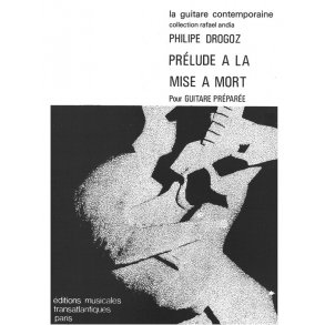 Philippe Drogoz: Prlude  La Mise  Mort