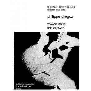 Philippe Drogoz: Voyage Pour Une Guitare