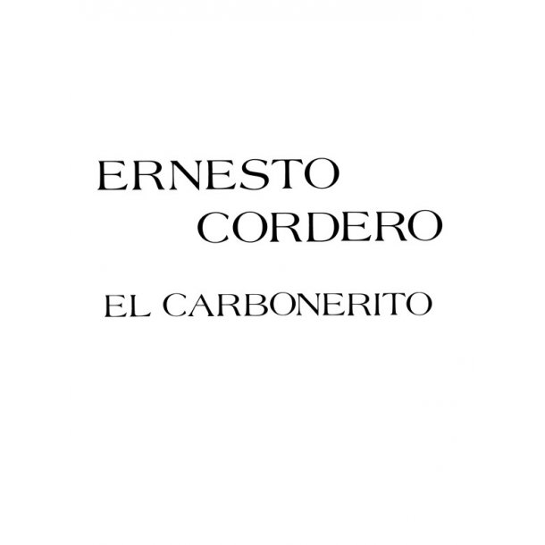 Ernesto Cordero: El Carbonerito