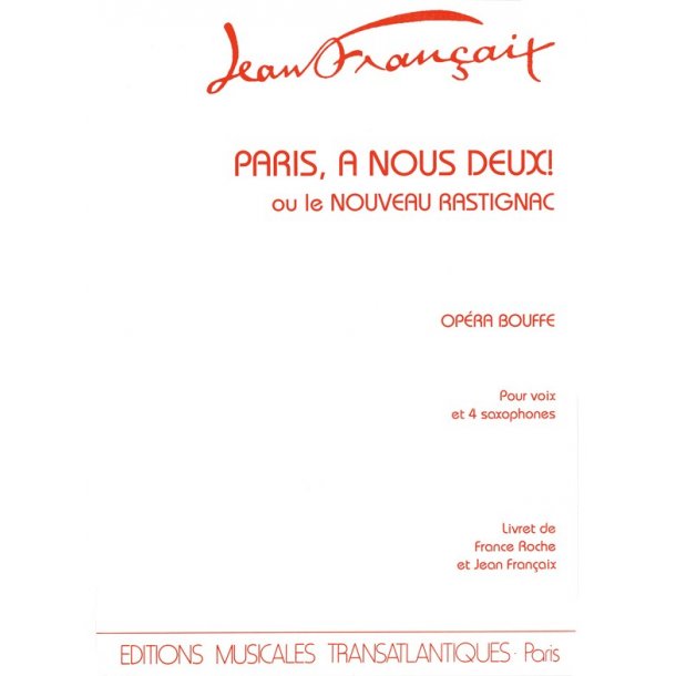Jean Francaix: Paris  Nous Deux Ou Le Nouveau Rastignac