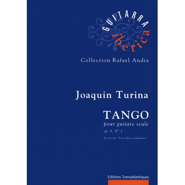 Joaquim Turina: Tango Op.8 N 2, Extrait Des "3 Danses Andalouses"