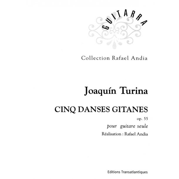 Joaquim Turina: 5 Danses Gitanes