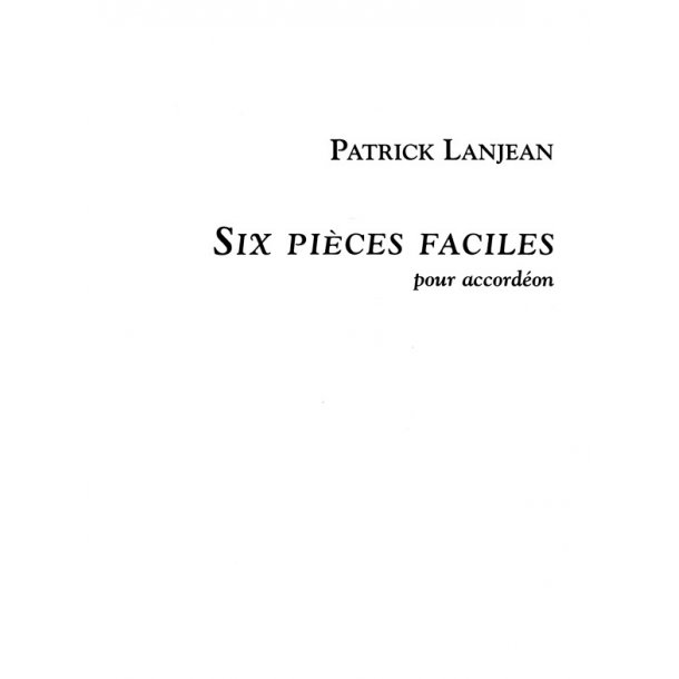 Patrick Lanjean: 6 Pices Faciles