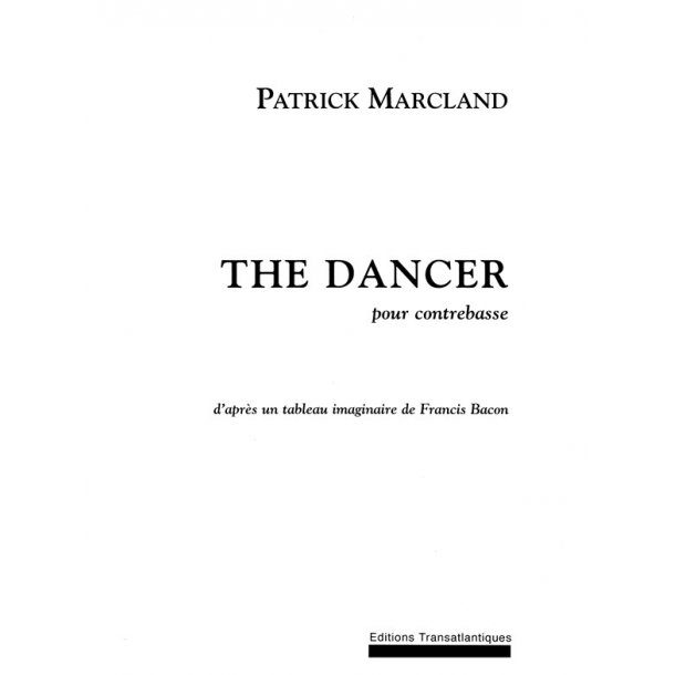 Patrick Marcland: The Dancer